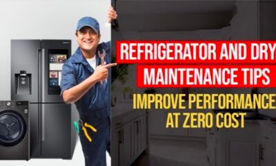 Refrigerator and Dryer maintenance tips: Improve performance at zero cost