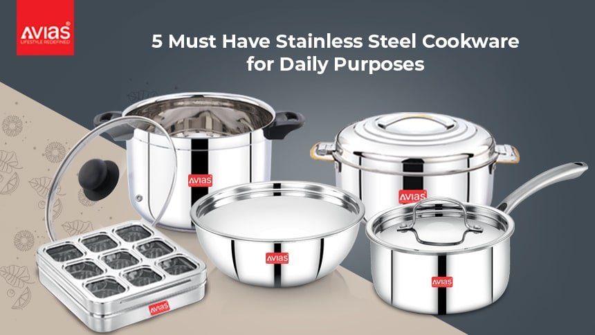 5 Must Have Stainless Steel Cookware for Daily Purposes